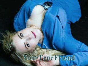 YourTrueFriend