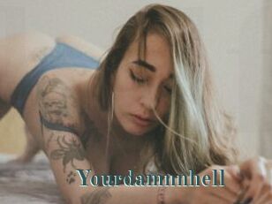 Yourdamnnhell