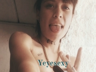 Yeyesexy