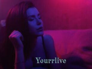 Yourrlive