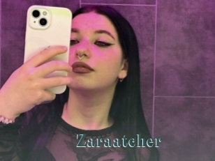 Zaraatcher